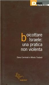 Boicottare Israele. Una pratica non violenta