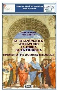 La relazionalità attraverso la storia della filosofia - Rita Gherghi, Vincenzo Masini - Libro La Bancarella (Piombino) 2010, Prepos | Libraccio.it