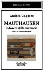 Mauthausen. Il dovere della memoria