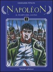 Napoleon. Il tempo del leone. Vol. 1