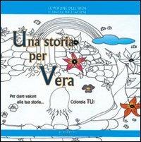 Una storia per Vera - Daniela Poggiolini - Libro Di Marsico Libri 2009, Le perline dell'Ikos | Libraccio.it