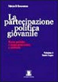La partecipazione politica giovanile. Nuove politiche e nuove generazioni a confronto - Fabrizio Di Bonaventura - Libro Cavinato 2006 | Libraccio.it