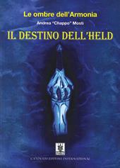 Le ombre dell'armonia. Il destino dell'Held