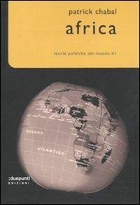 Africa - Patrick Chabal - Libro :duepunti edizioni 2011, Cronografie | Libraccio.it