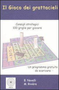 Il gioco dei grattacieli. Consigli strategici. 100 griglie per giocare - Bernard Novelli, Martin Rivière - Libro Pole Italia 2006 | Libraccio.it