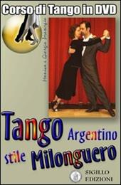 Tango argentino stile Milonguero. DVD