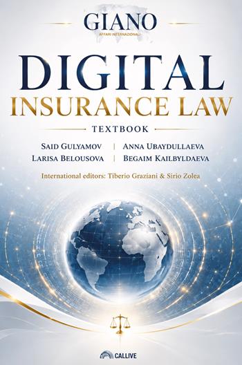 Digital insurance law textbook - Said Gulyamov, Anna Ubaydullaeva, Larisa Belousova - Libro Mediabooks 2026, Giano Affari Internazionali | Libraccio.it