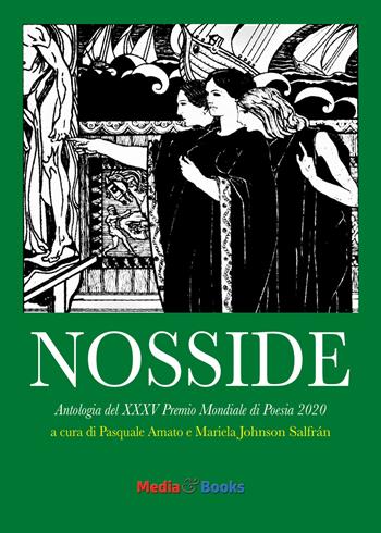 Nosside 2020. Antologia del 35º Premio mondiale di poesia. Ediz. multilingue  - Libro Mediabooks 2021, Poesia nel Mondo | Libraccio.it