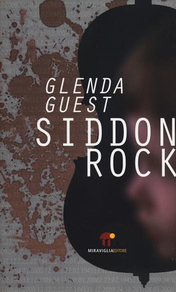 Siddon rock - Glenda Guest - Libro Miraviglia 2013, Orione | Libraccio.it