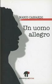 Un uomo allegro