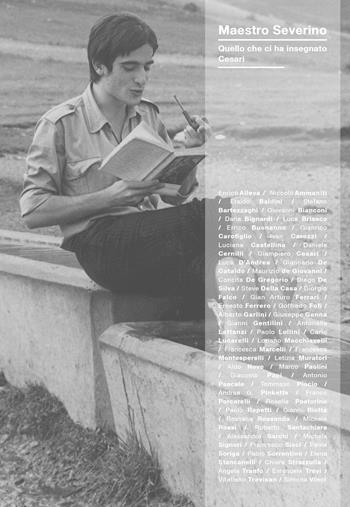 Maestro Severino. Quello che ci ha insegnato Cesari  - Libro Belleville 2018 | Libraccio.it