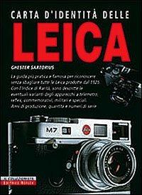 Carta d'identità delle Leica - Pierpaolo Ghisetti, Giulio Forti - Libro Reflex 2012, Lo scaffale | Libraccio.it