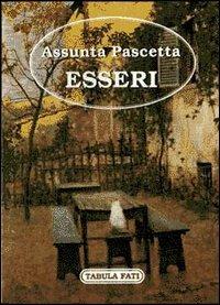 Esseri - Assunta Pascetta - Libro Tabula Fati 1997, Carta da visita | Libraccio.it