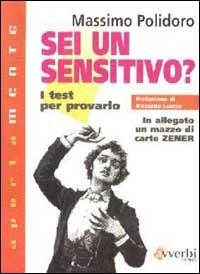 Sei un sensitivo? I test per provarlo - Massimo Polidoro - Libro Avverbi 1997, Apertamente | Libraccio.it