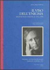 Il viso dell'enigma. Antologia poetica 1971-1998