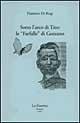 Sotto l'arco di Tito: «Le farfalle» di Guido Gozzano - Flaminio Di Biagi - Libro La Finestra Editrice 1999, Saggi | Libraccio.it