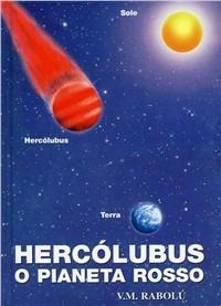 Hercòlubus o pianeta rosso - V. M. Rabolú - Libro Còradi 1999 | Libraccio.it