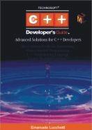 C++ developer's guide. Advanced solutions for C++ developers