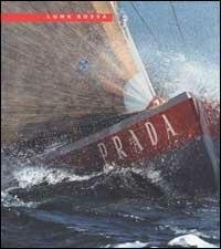 Luna Rossa - Luca Bontempelli, Carlo Borlenghi - Libro Prada America's Cup 2000 | Libraccio.it