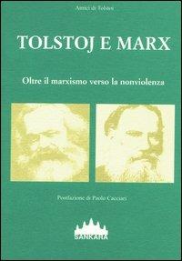 Tolstoj e Marx. Oltre il marxismo verso la nonviolenza  - Libro Sankara 2006 | Libraccio.it
