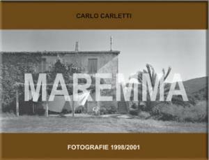 Maremma - Carlo Carletti - Libro Federighi 2004 | Libraccio.it
