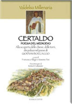 Certaldo. Poesia del Medioevo - Massimo Tosi, Francesca Allegri - Libro Federighi 2004 | Libraccio.it