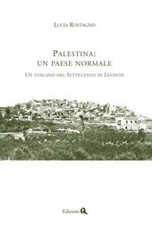 Palestina: un paese normale. Un toscano del Settecento in Levante