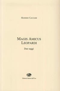 Magis amicus Leopardi - Massimo Cacciari - Libro Saletta dell'Uva 2005 | Libraccio.it