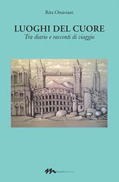 Luoghi del cuore. «Tra diario e racconti di viaggio»