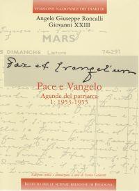 Edizione Nazionale dei Diari di Angelo Giuseppe Roncalli - Giovanni XXIII. Vol. 6/2: Pace e Vangelo. Agende del Patriarca: 1956-1958 - Giovanni XXIII - Libro Ist. Scienze Religiose 2008 | Libraccio.it