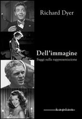 Dell'immagine. Saggi sulla rappresentazione