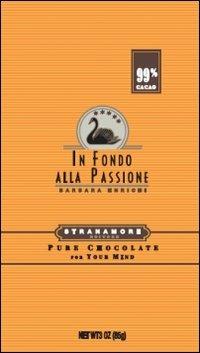 In fondo alla passione - Barbara Enrichi - Libro Stranamore 2008, Oltre il giardino | Libraccio.it