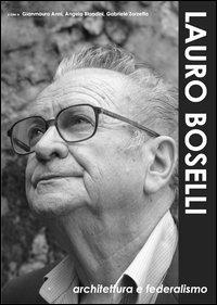 Architettura e federalismo - Gianmauro Anni, Lauro Boselli - Libro Studio Emme 2006 | Libraccio.it