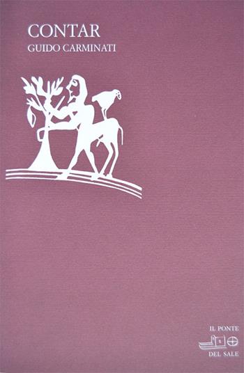 Contar - Guido Carminati - Libro Il Ponte del Sale 2003, La Porta delle Lingue | Libraccio.it