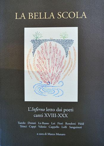 La bella scola. Malebolge (Inferno. Canti XVIII-XXX)  - Libro Il Ponte del Sale 2004 | Libraccio.it