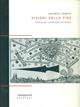 Visioni della fine. Apocalissi, catastrofi, estinzioni - Michele Cometa - Libro :duepunti edizioni 2004, Terrain vaugue | Libraccio.it