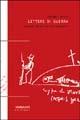 Lettere di guerra. Ad André Breton e ad altri surrealisti