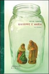Giuseppe e Maria. Un dramma