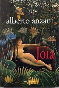 Joia - Alberto Anzani - Libro Sax Editore 2004 | Libraccio.it