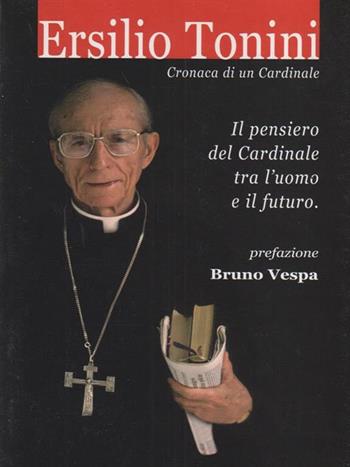 Cronaca di un cardinale. Il pensiero del cardinale tra l'uomo e il futuro  - Libro Ass. Banca dei Progetti Onlus 2004 | Libraccio.it