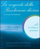 La sorgente della rivelazione divina nelle tre religioni monoteiste