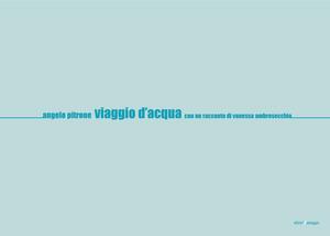 Viaggio d'acqua. Navi e approdi in Sicilia - Angelo Pitrone, Vanessa Ambrosecchio - Libro Edizioni di Passaggio 2006, Atlante | Libraccio.it