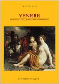 Venere. Un percorso nella poesia e nella letteratura - Silvia Stucchi - Libro Passepartout Edizioni 2008, Ekphrasis | Libraccio.it