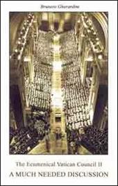 The ecumenial Vatican Council II. A much needed discussion