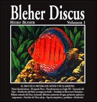 Bleher Discus. Ediz. spagnola. Vol. 1 - Heiko Bleher - Libro Aquapress 2007 | Libraccio.it