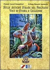 Sulle antiche strade del Frignano voci di storia e leggende