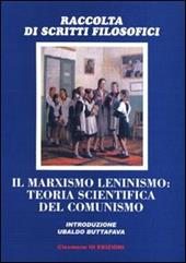 Il marxismo leninismo: teoria scientifica del comunismo