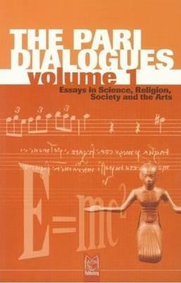 The Pari dialogues. Essays in science, religion, society and the arts. Vol. 1 - F. David Peat - Libro Pari Publishing 2007 | Libraccio.it