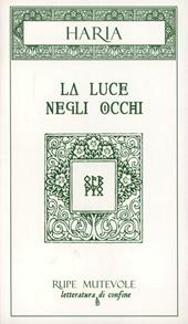 La luce negli occhi