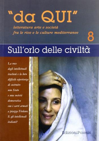 Da qui. Letterature, arti e società fra le culture mediterranee. Vol. 8 - Giuseppe Goffredo - Libro Poiesis (Alberobello) 2006 | Libraccio.it